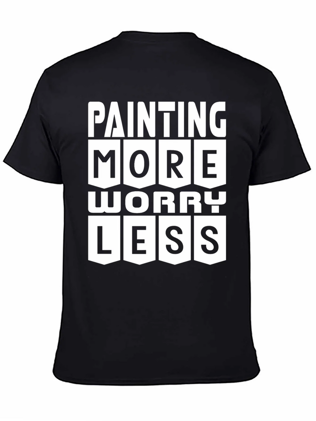 Painting More Worry Less Graphic T-Shirt