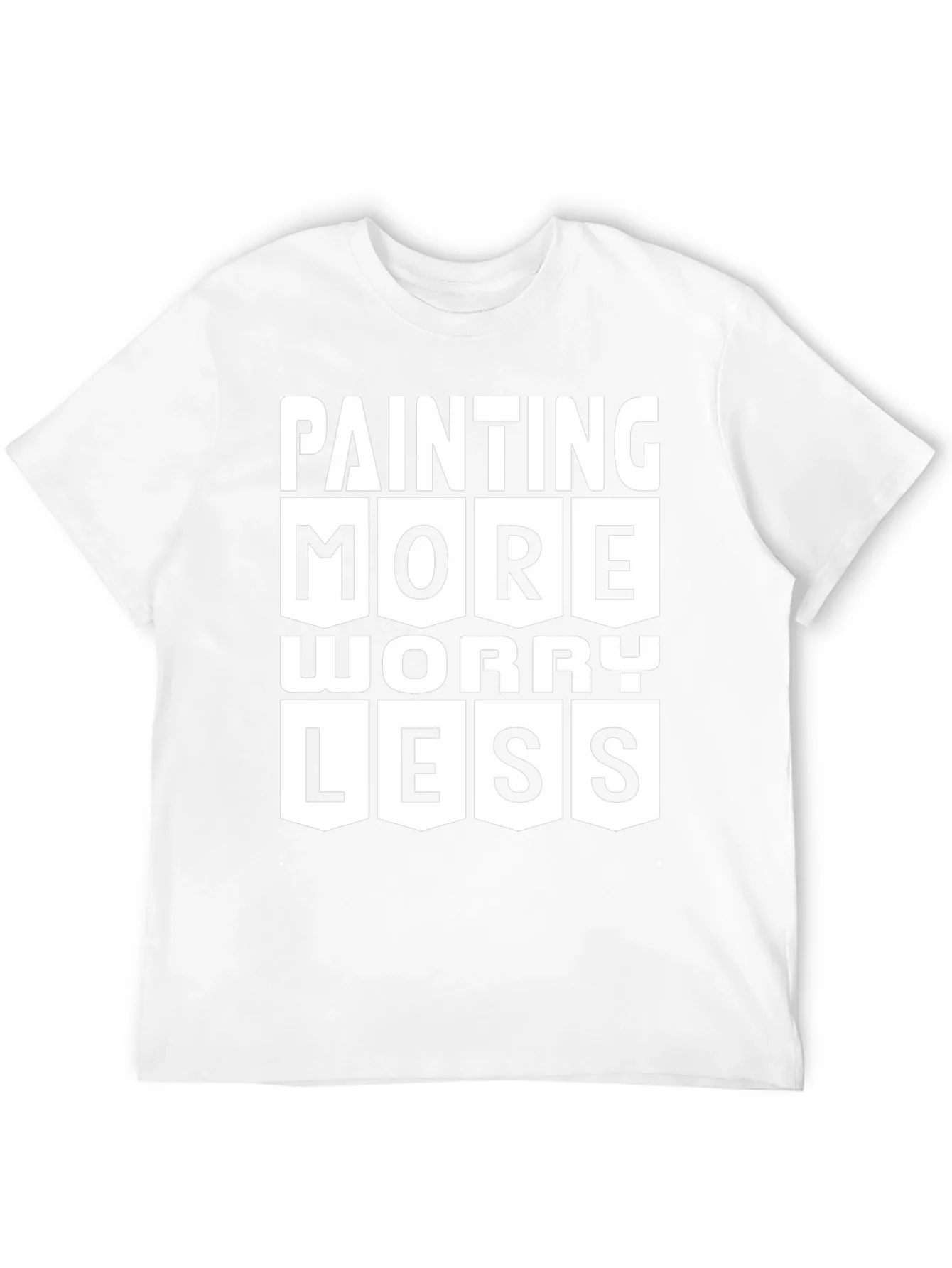 Painting More Worry Less Graphic T-Shirt