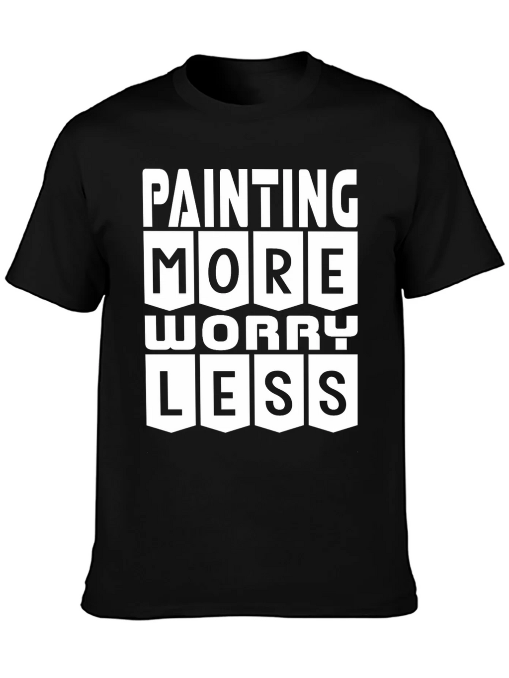 Painting More Worry Less Graphic T-Shirt