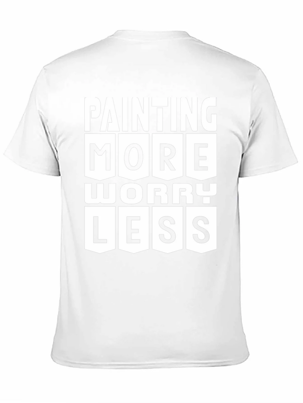 Painting More Worry Less Graphic T-Shirt