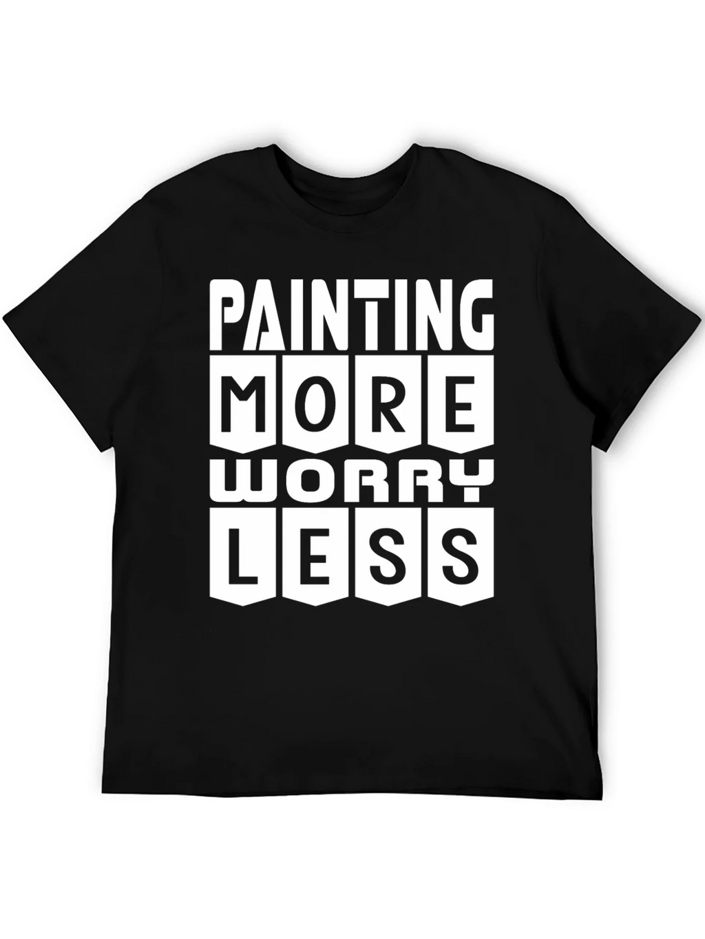 Painting More Worry Less Graphic T-Shirt
