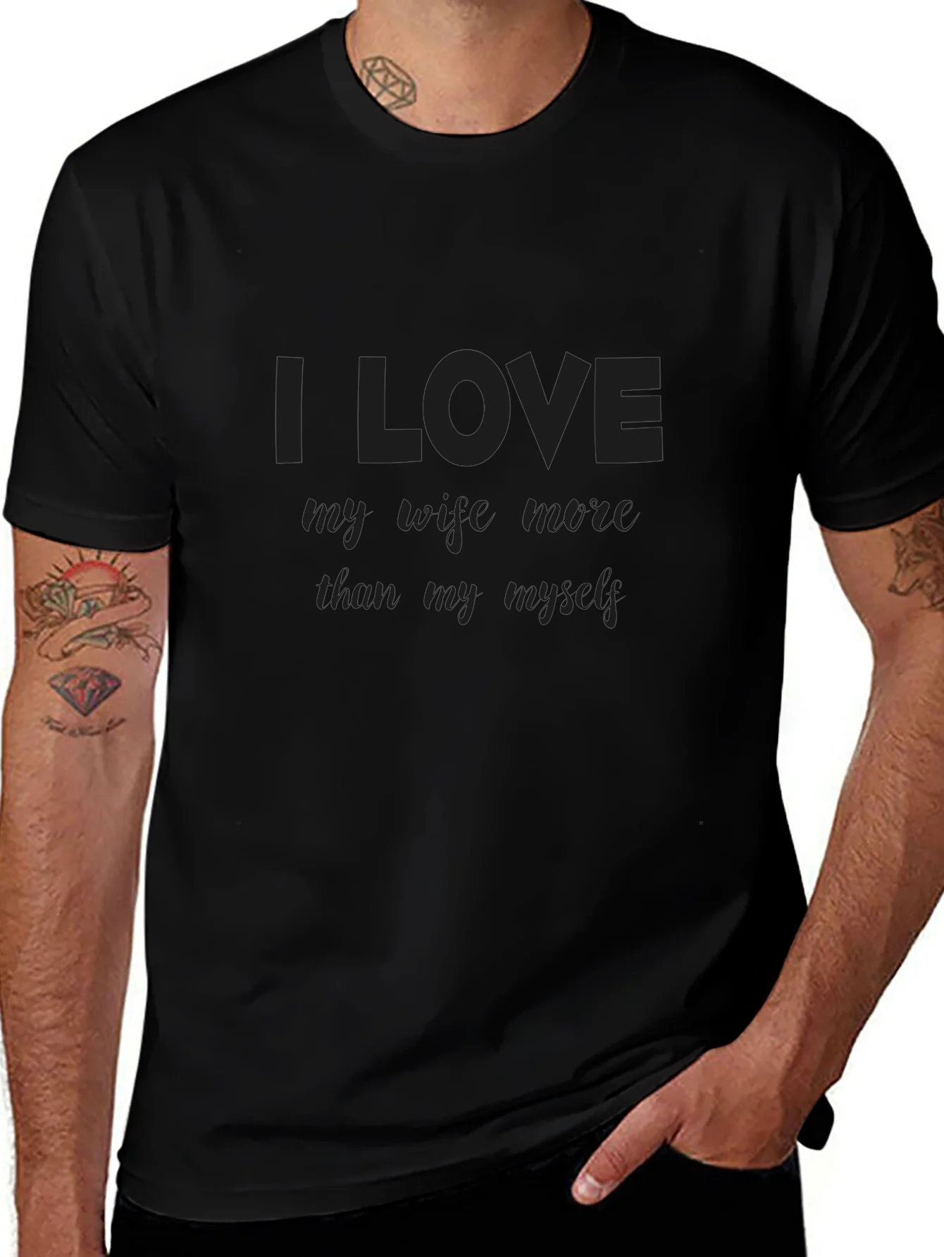I Love My Wife More Than Myself T-Shirt