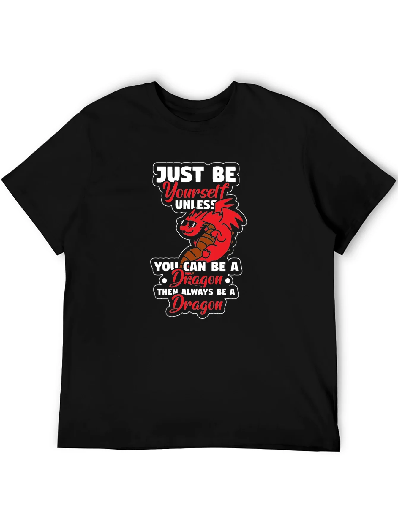 Just Be Yourself Dragon Graphic Tee