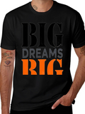 Big Dreams Big Goals Graphic T-Shirt