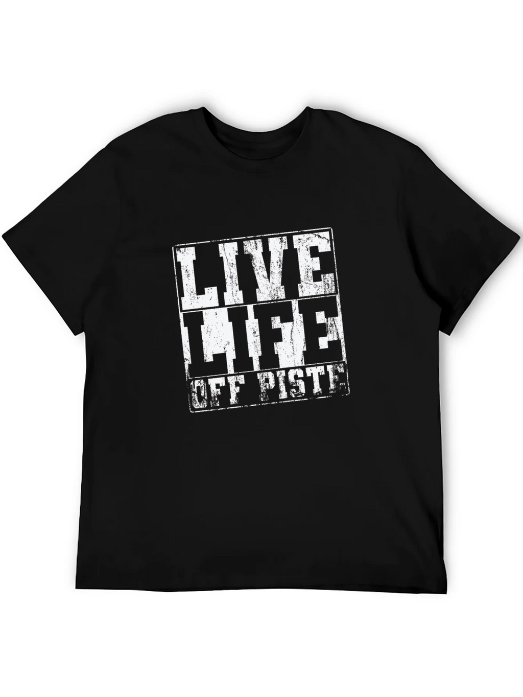 Live Life Off Piste Black T-Shirt