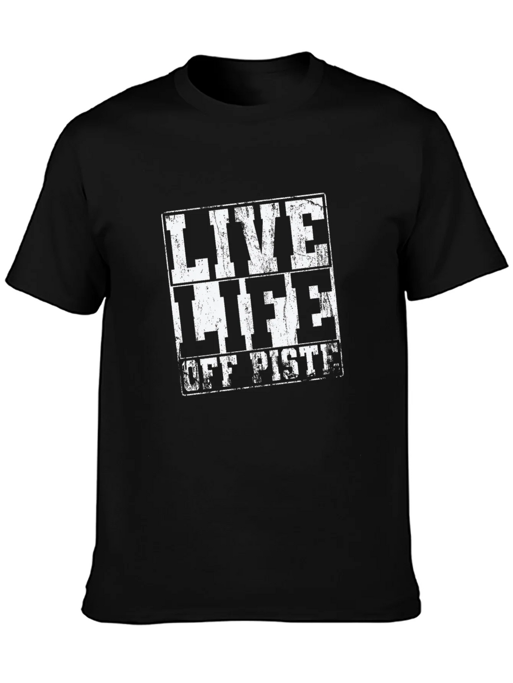 Live Life Off Piste Black T-Shirt