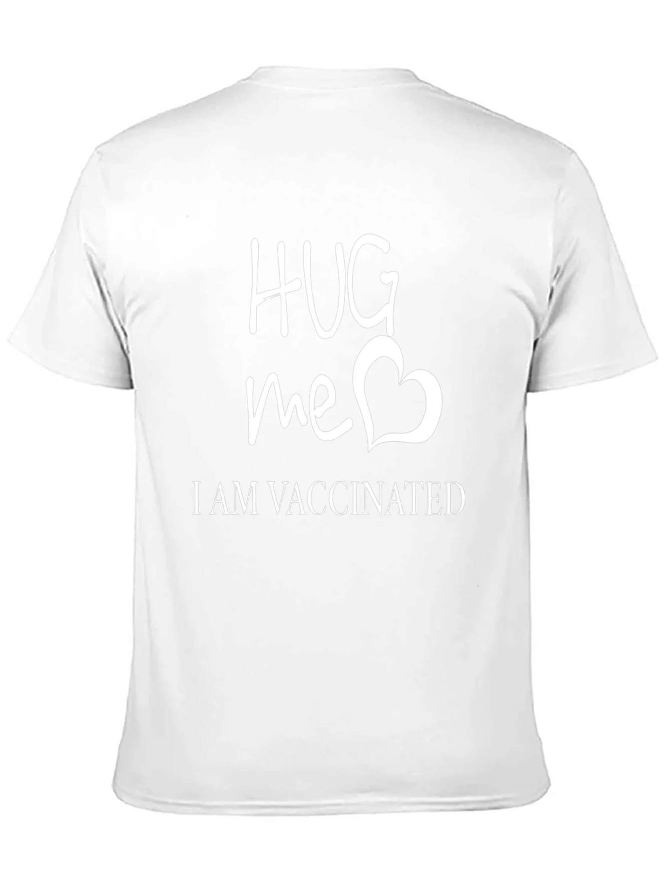 Hug Me Im Vaccinated T-Shirt - Funny Vaccine Tee