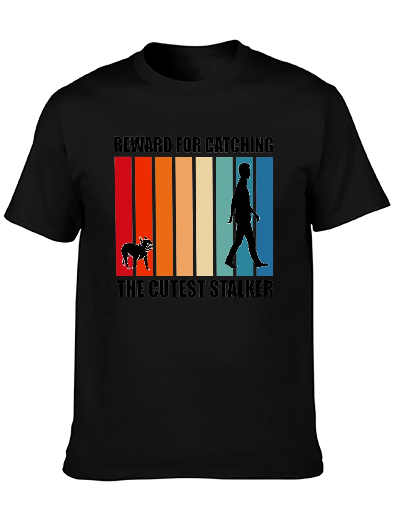 Cutest Stalker Dog T-Shirt