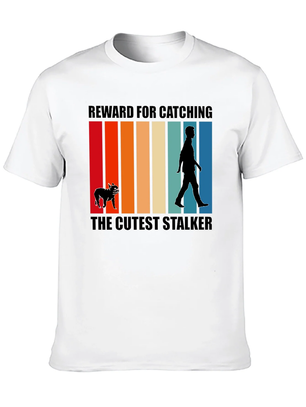 Cutest Stalker Dog T-Shirt