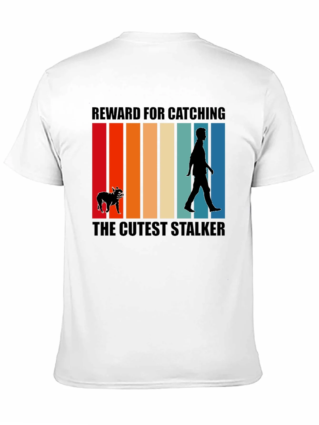 Cutest Stalker Dog T-Shirt