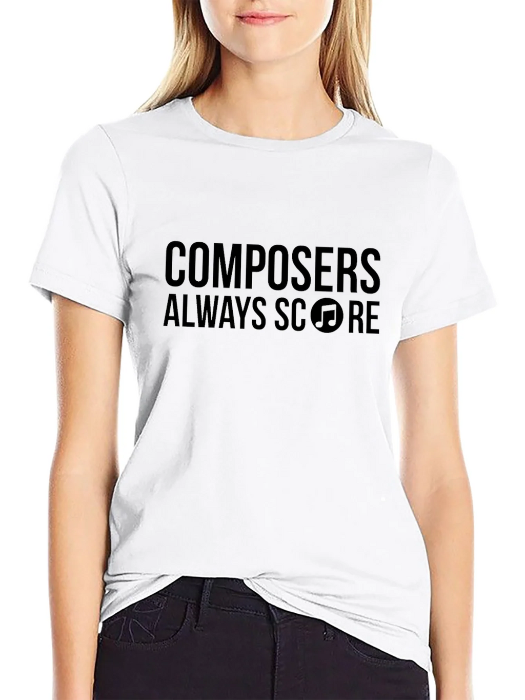 Composers Always Score Music T-Shirt