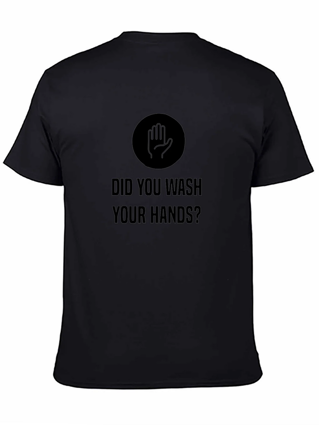 Wash Your Hands T-Shirt