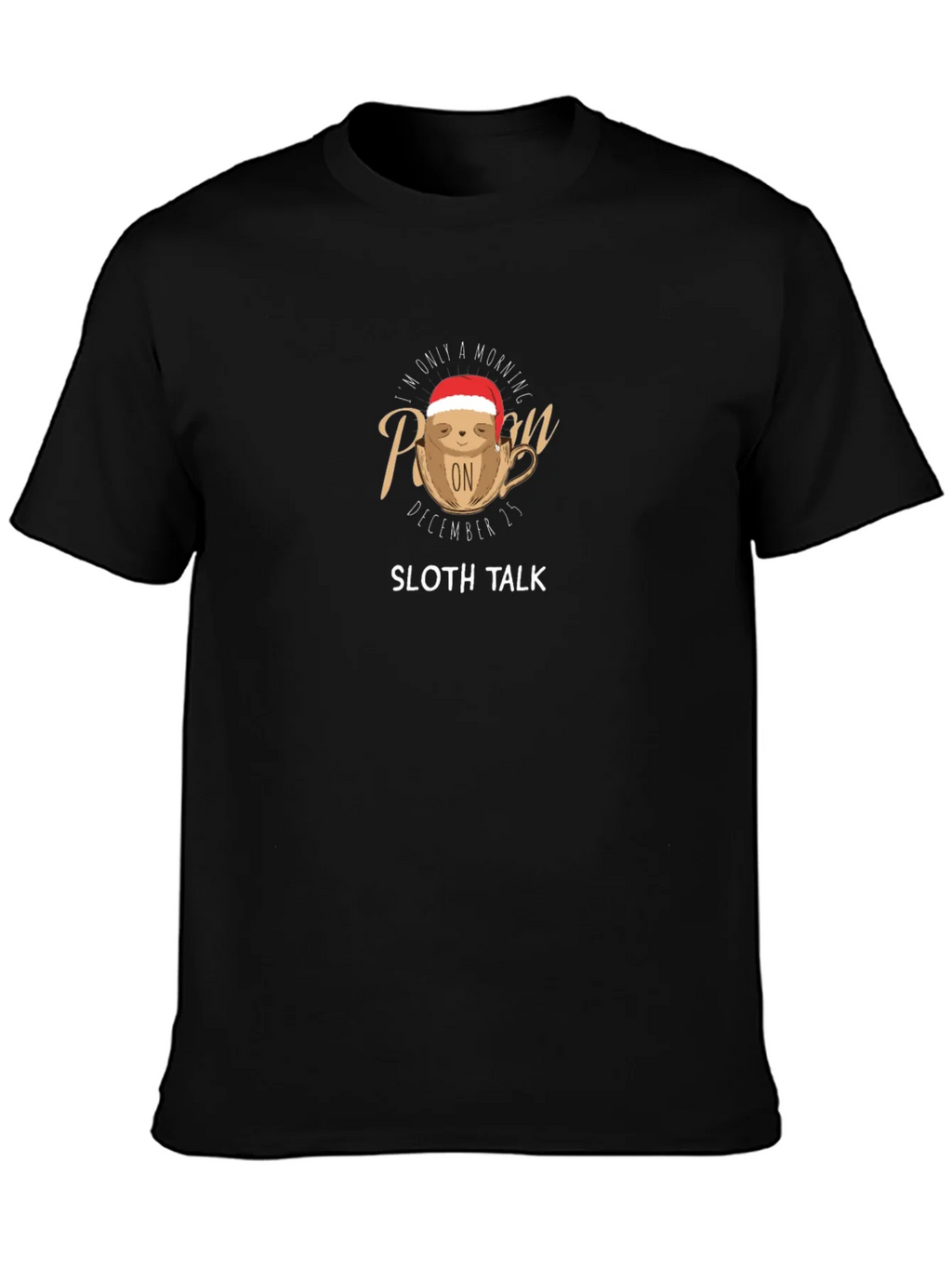 Morning Person Sloth Christmas T-Shirt