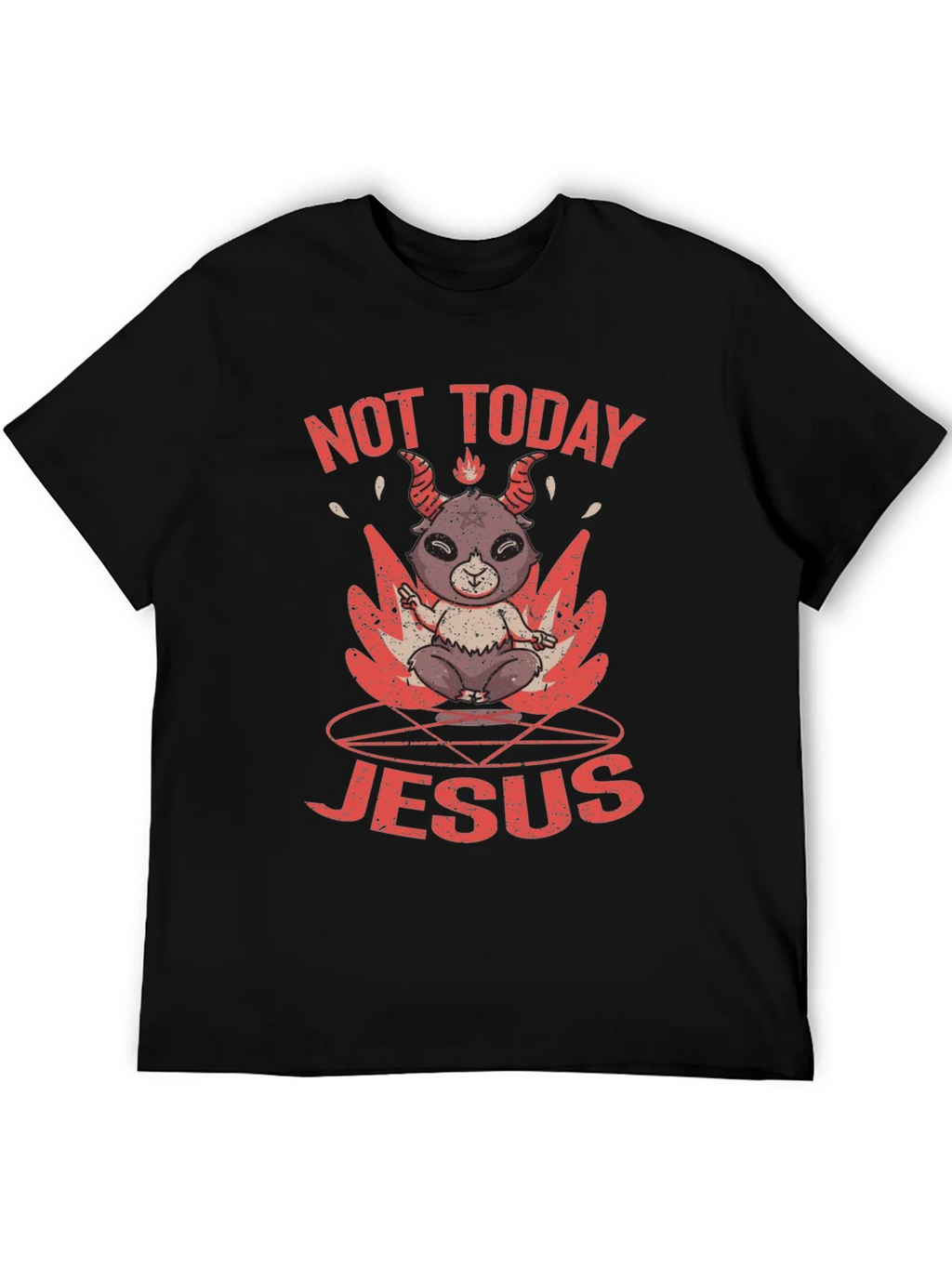 Not Today Jesus Graphic T-Shirt