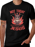 Not Today Jesus Graphic T-Shirt