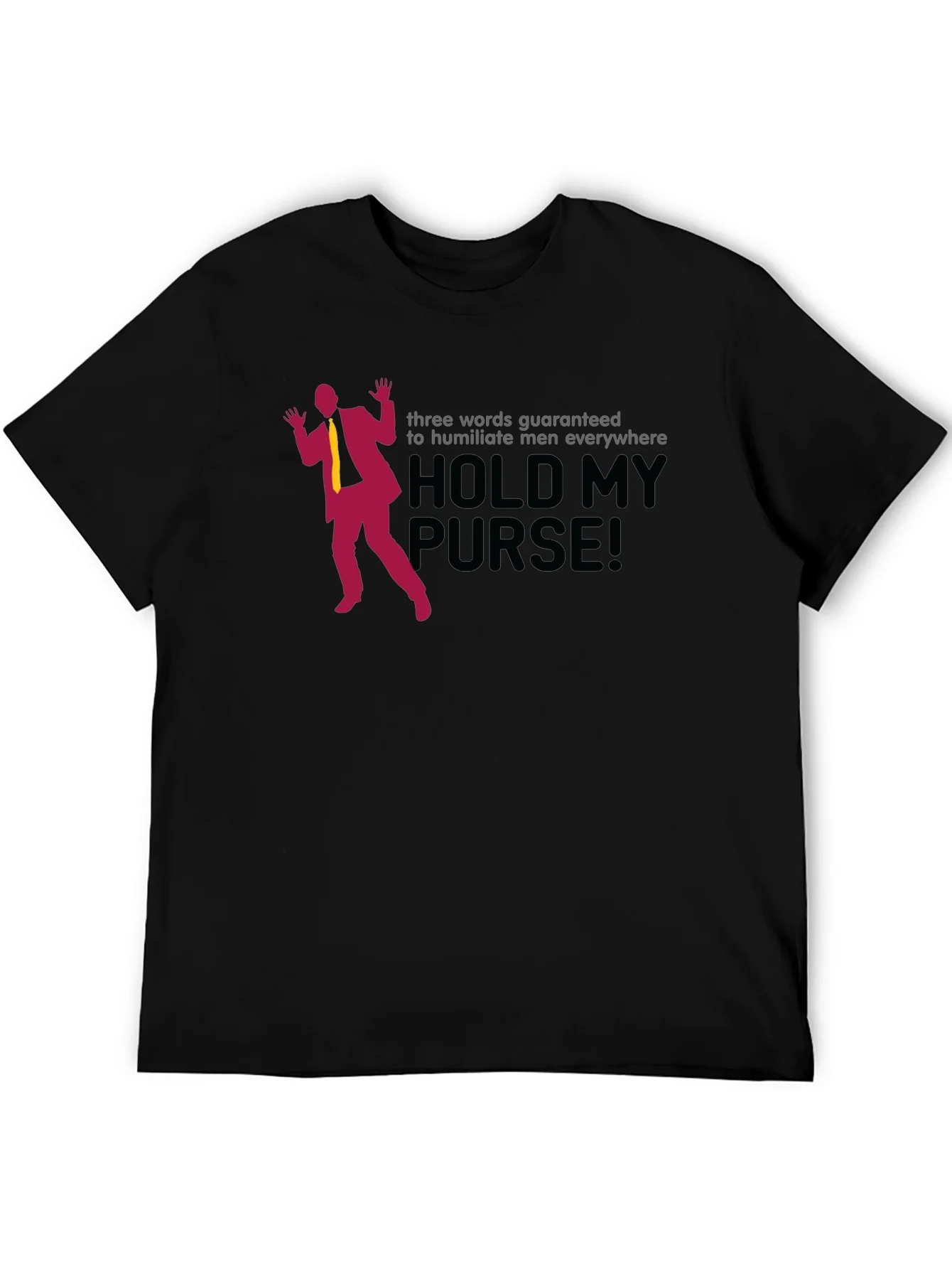 Hold My Purse Mens Graphic T-Shirt