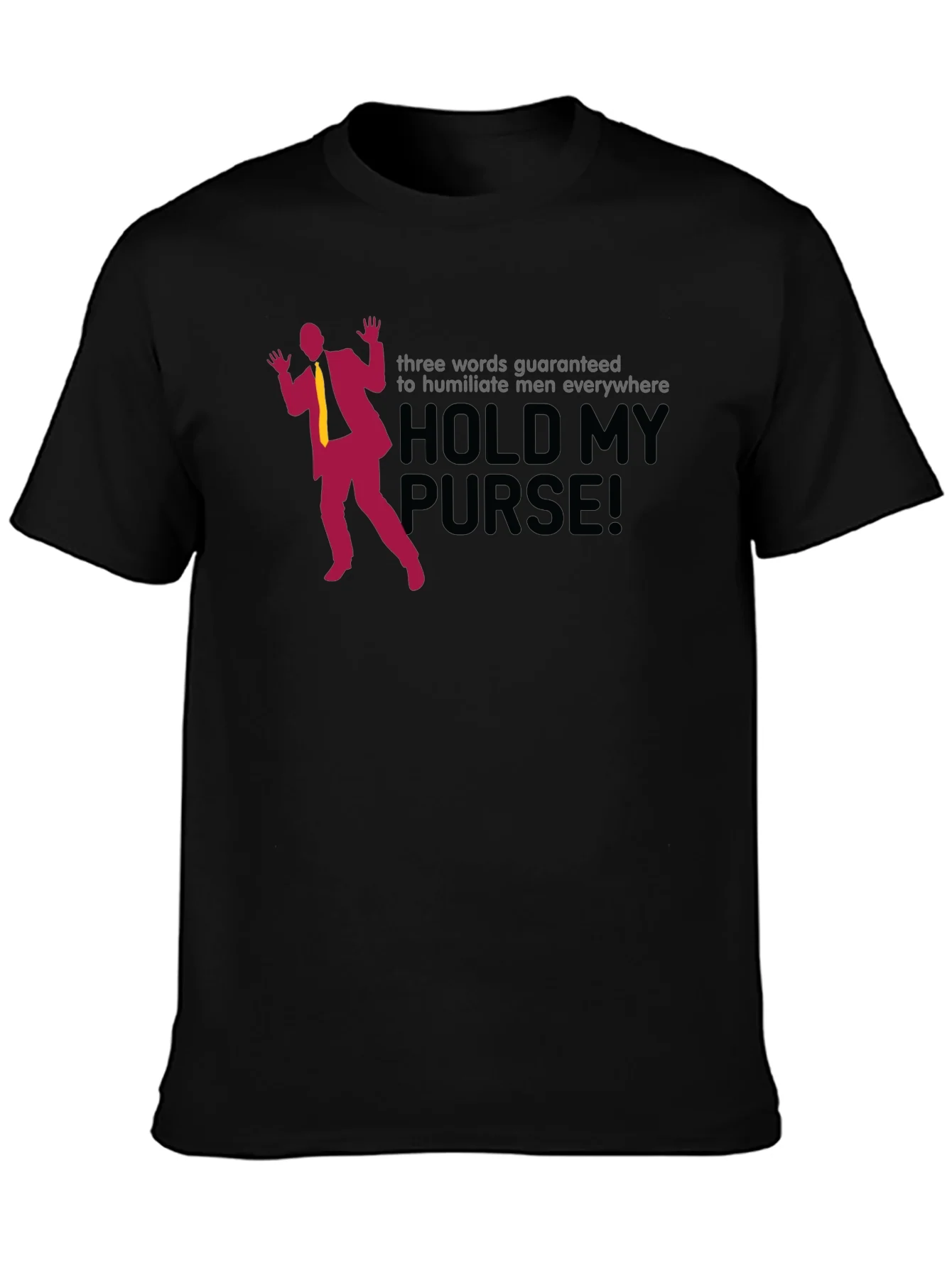 Hold My Purse Mens Graphic T-Shirt