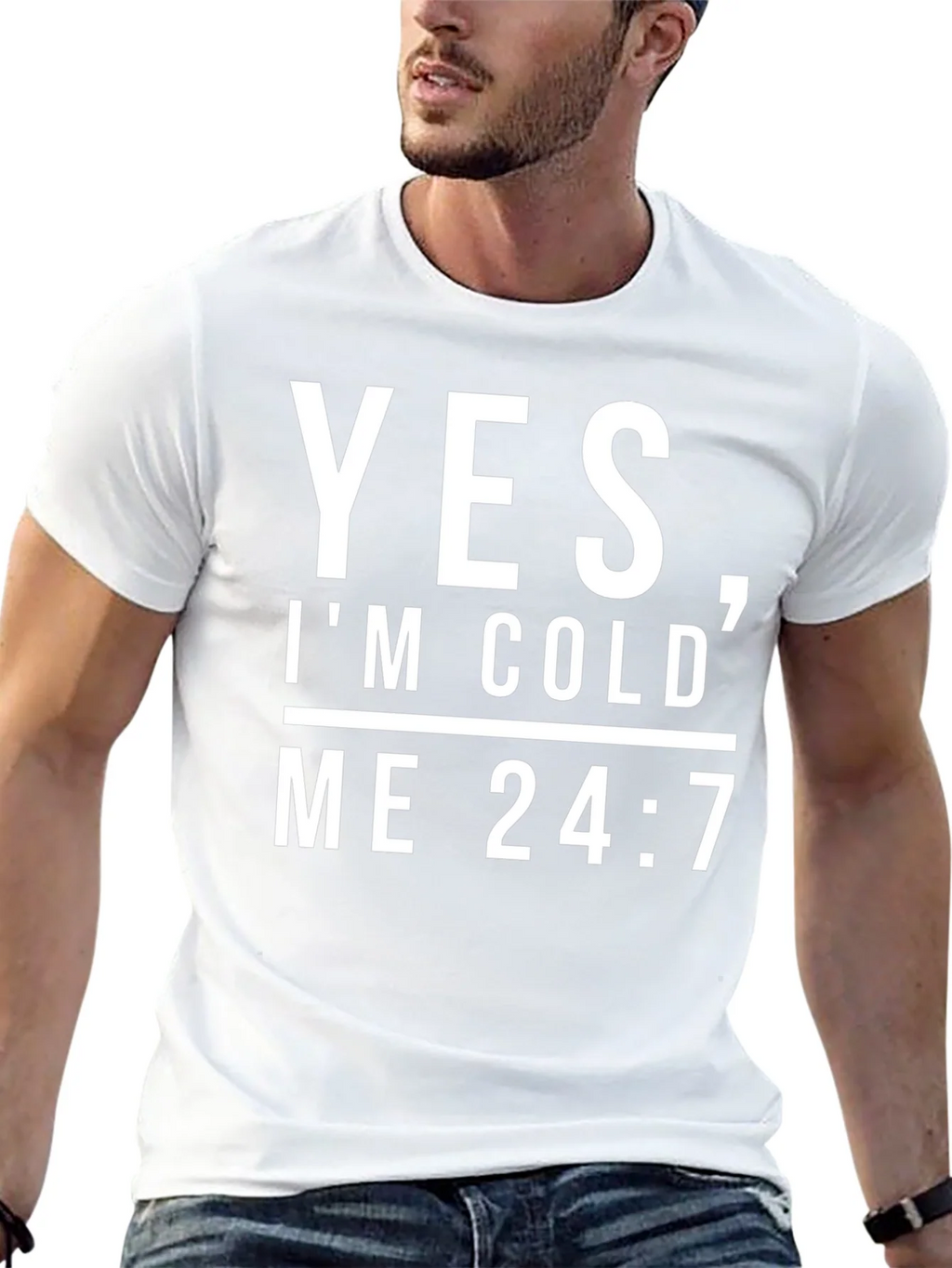 Yes Im Cold Me 24/7 Black Graphic Tee