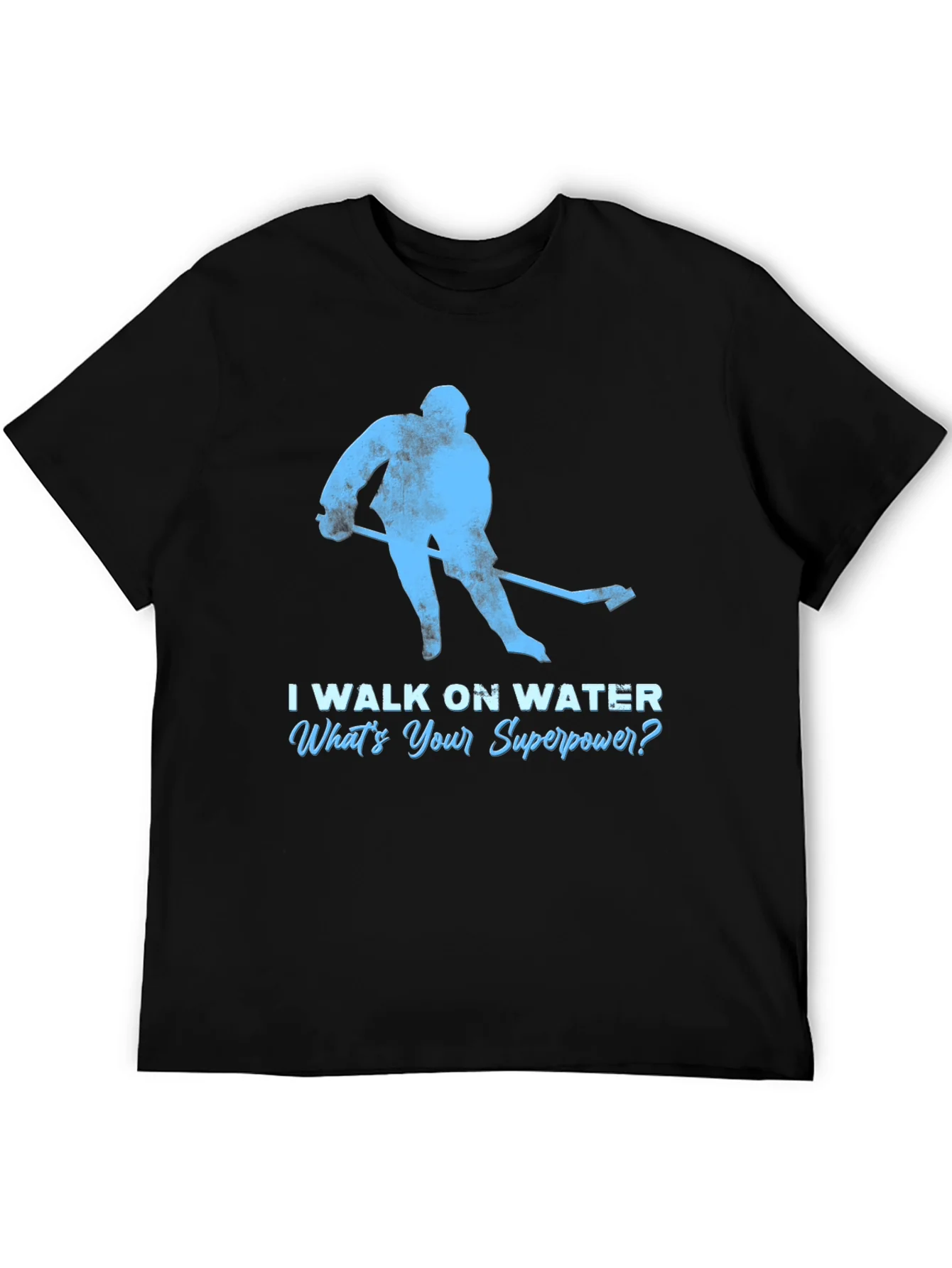 I Walk On Water Hockey T-Shirt - Superpower Tee
