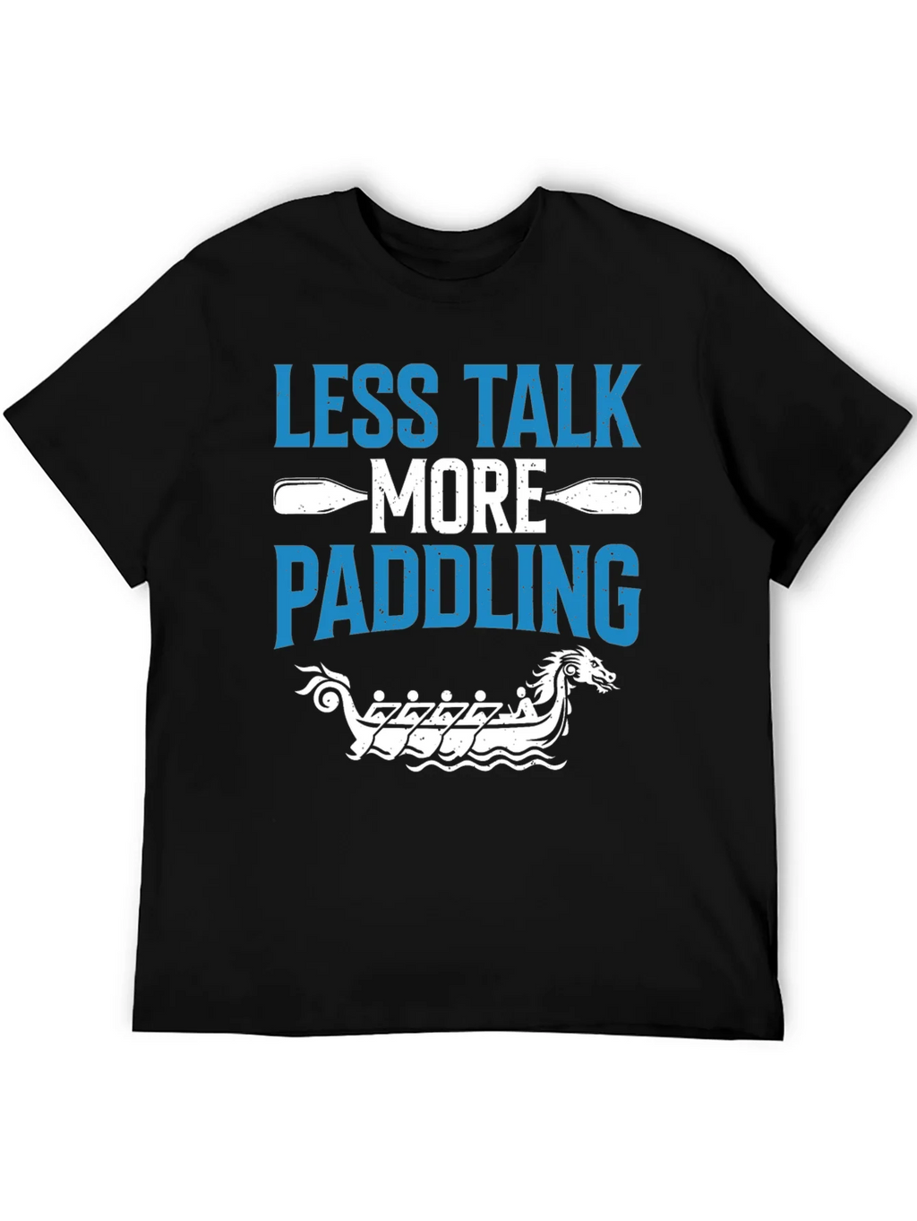 Less Talk More Paddling Graphic Tee