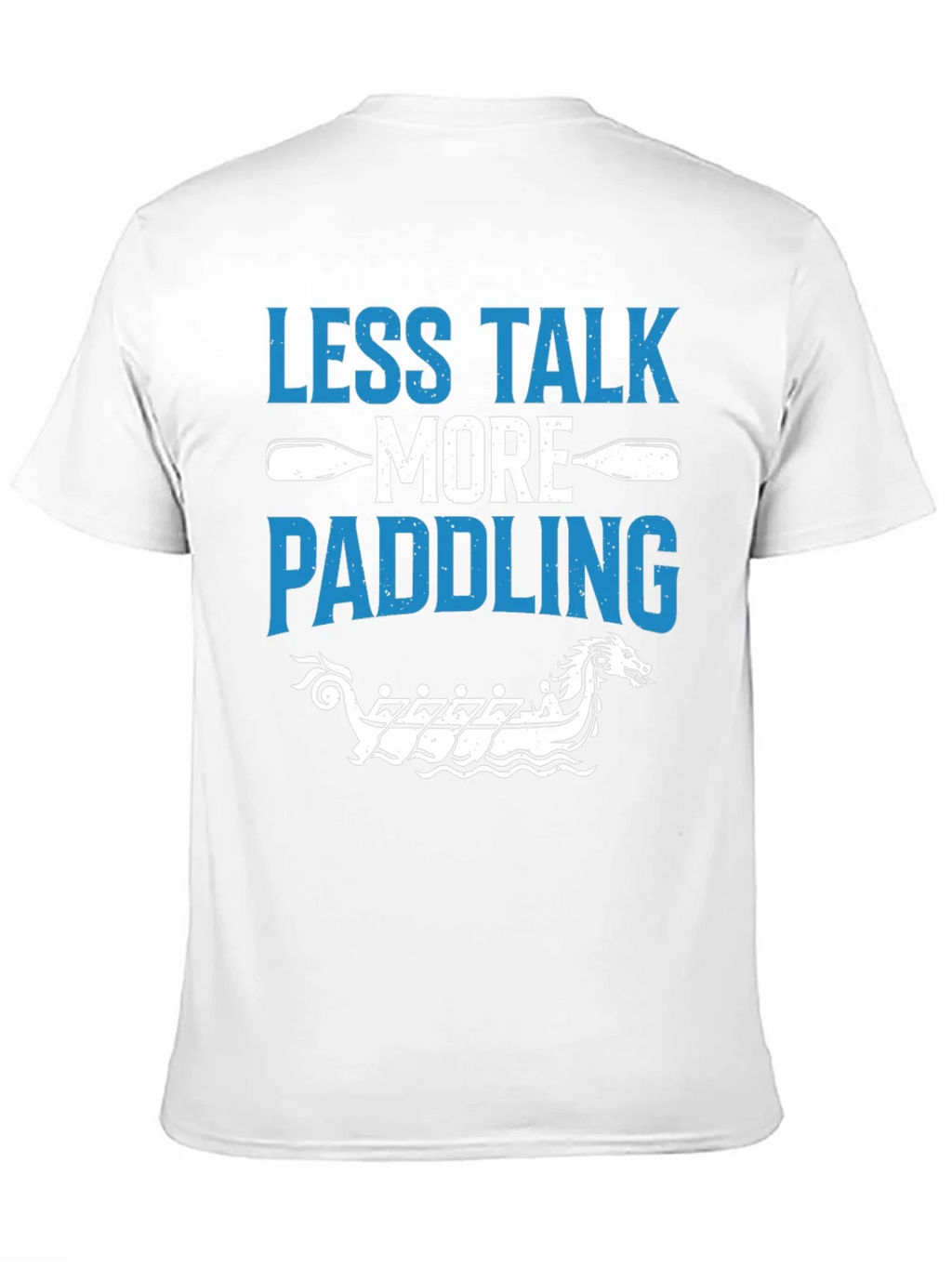 Less Talk More Paddling Graphic Tee