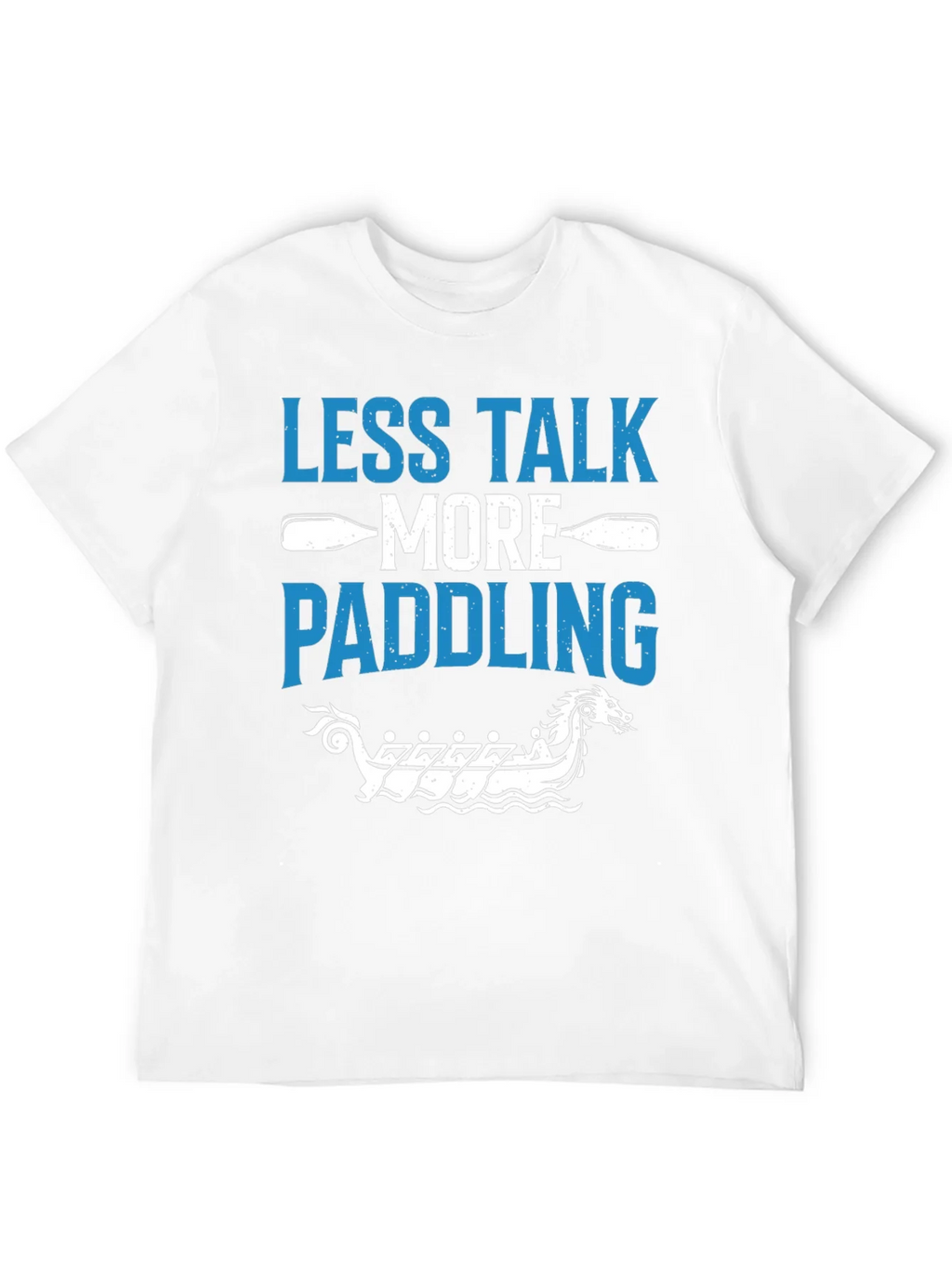 Less Talk More Paddling Graphic Tee