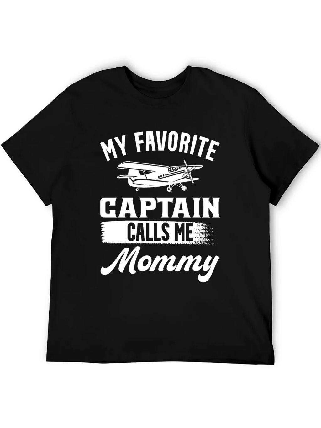 My Favorite Captain Calls Me Mommy T-Shirt