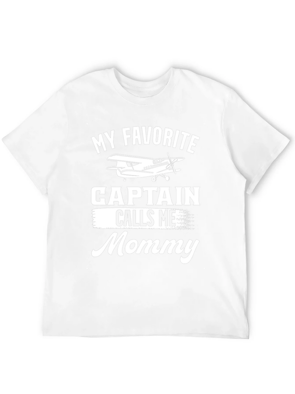My Favorite Captain Calls Me Mommy T-Shirt