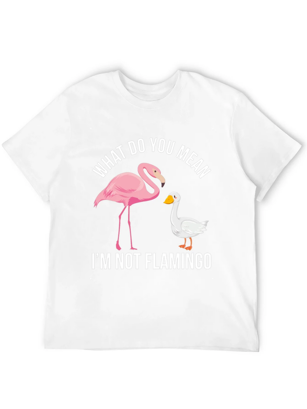 Funny Im Not Flamingo Graphic Tee