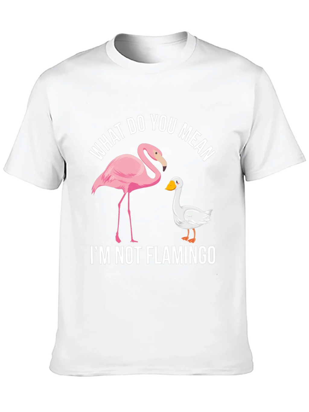 Funny Im Not Flamingo Graphic Tee