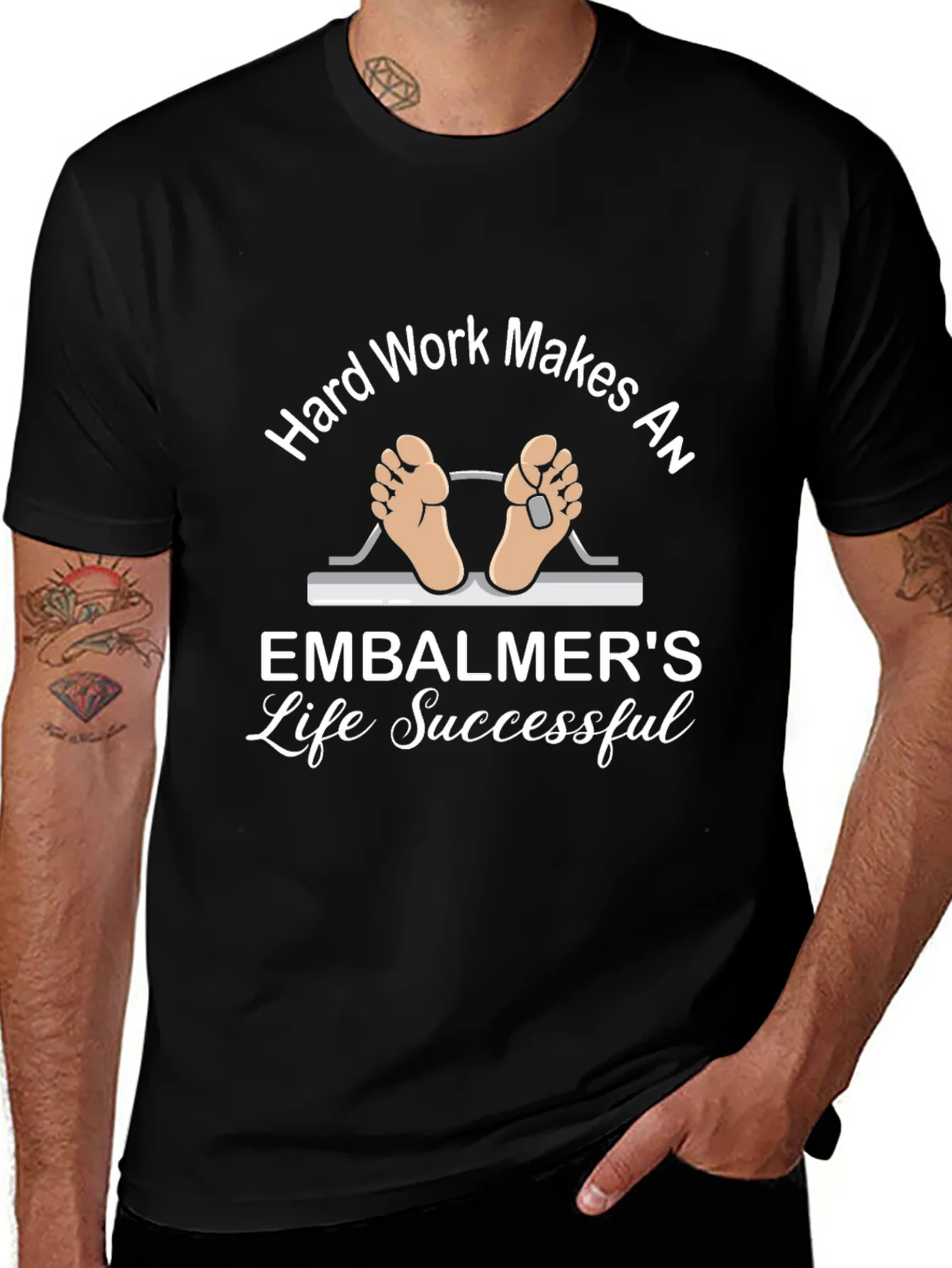 Embalmer Life T-Shirt - Hard Work Makes Successful
