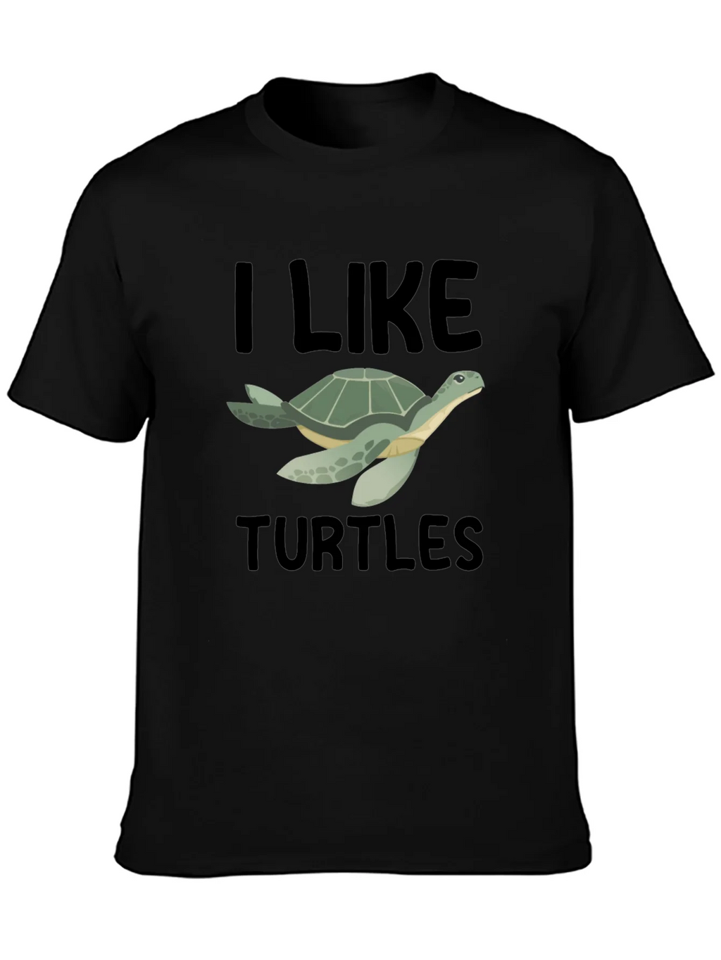 I Like Turtles T-Shirt - Black