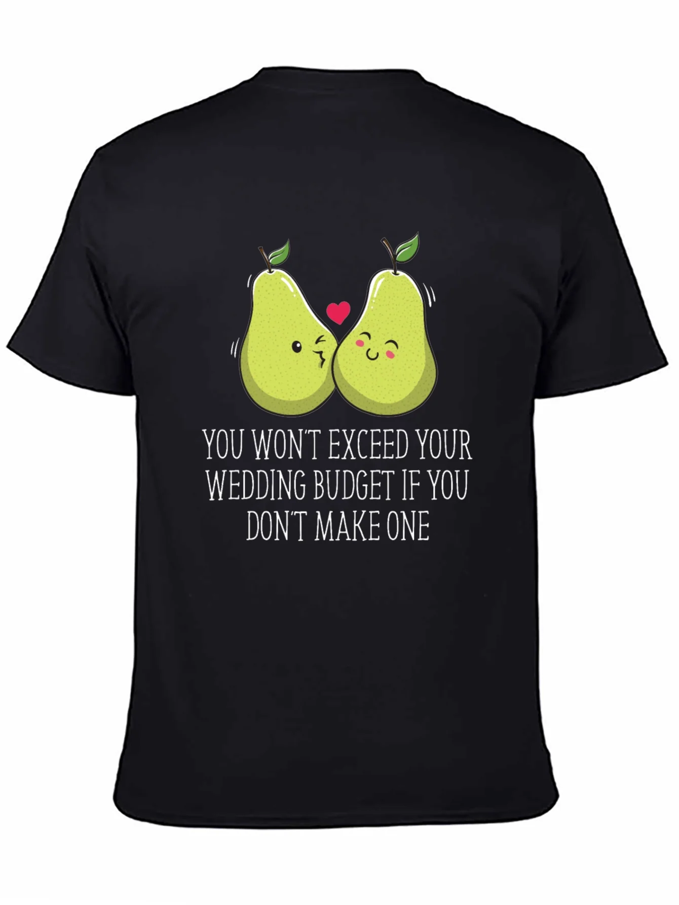 Funny Pear Wedding Budget T-Shirt