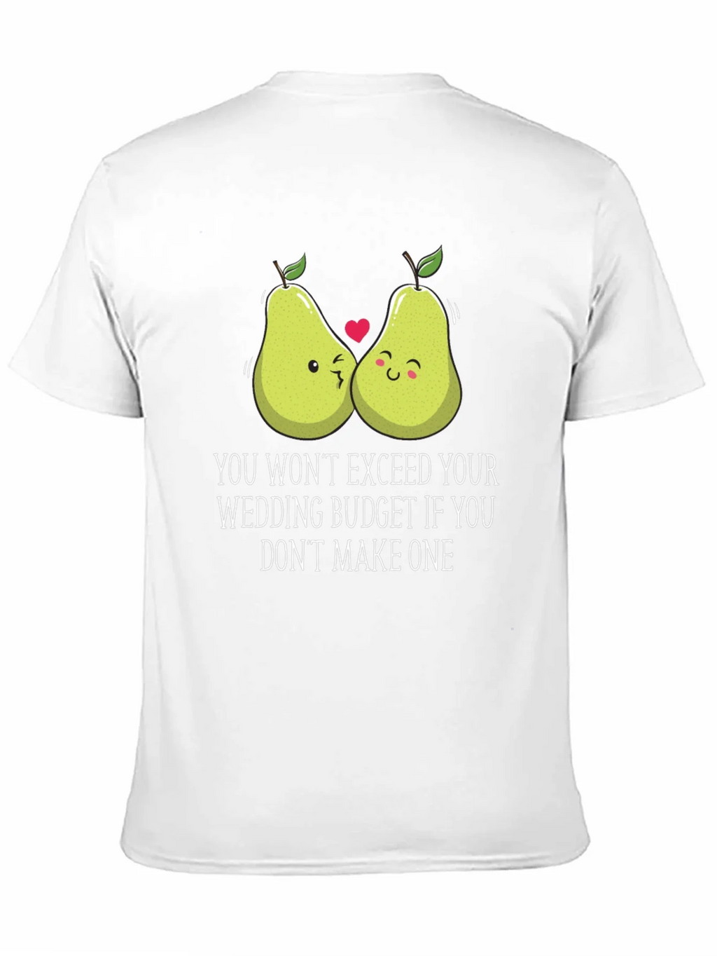 Funny Pear Wedding Budget T-Shirt