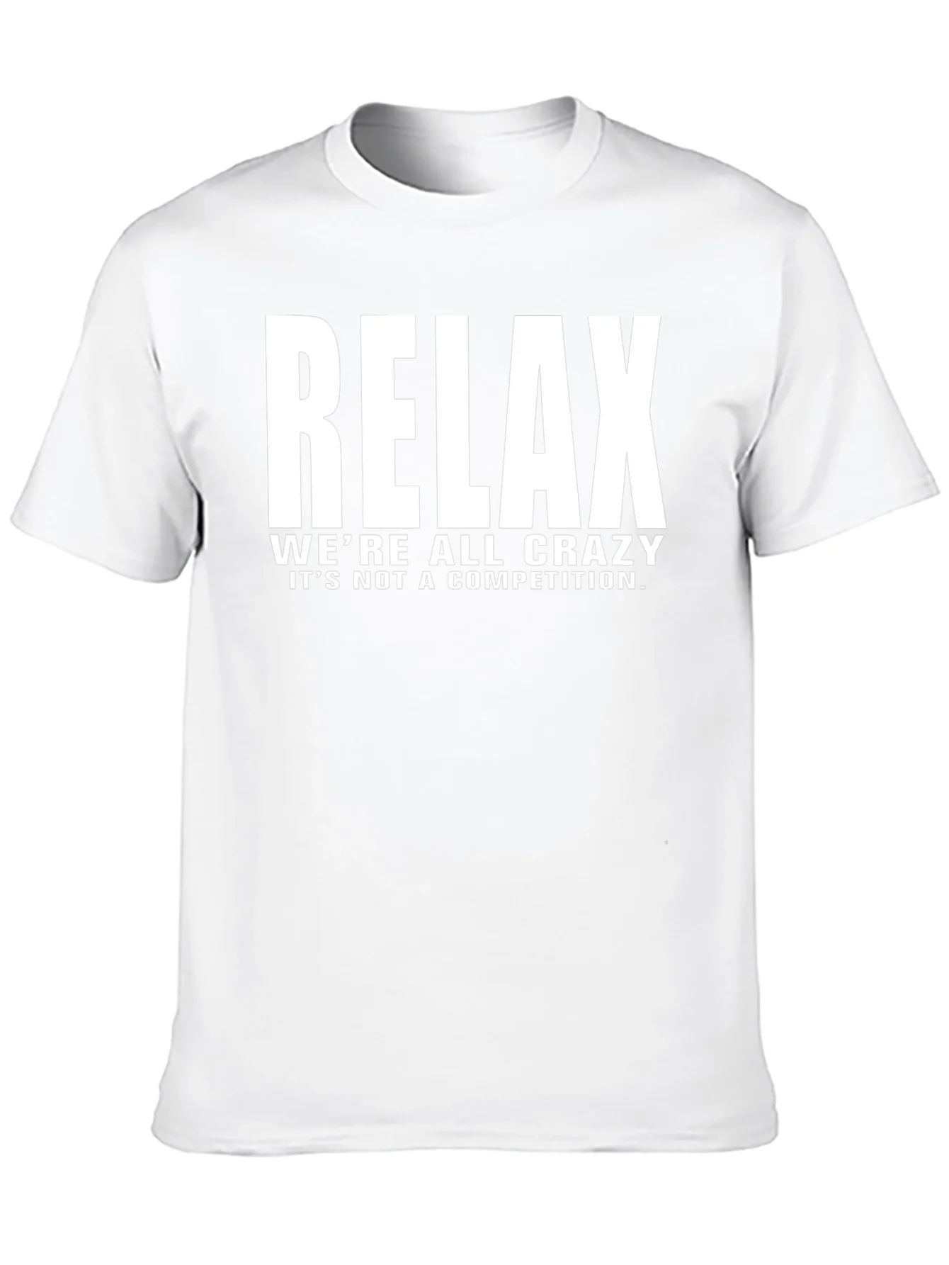 Relax Crazy Quote Black T-Shirt