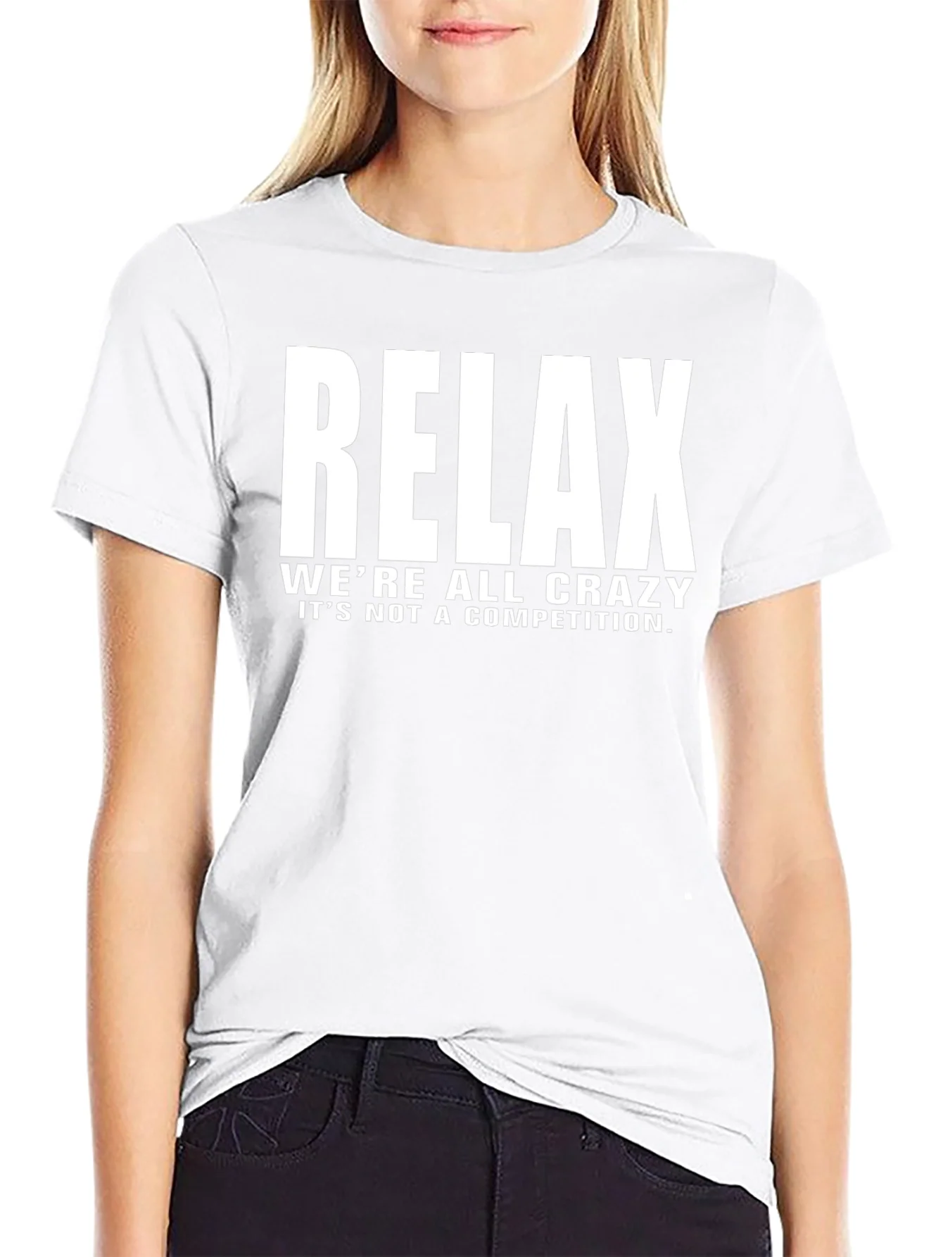 Relax Crazy Quote Black T-Shirt