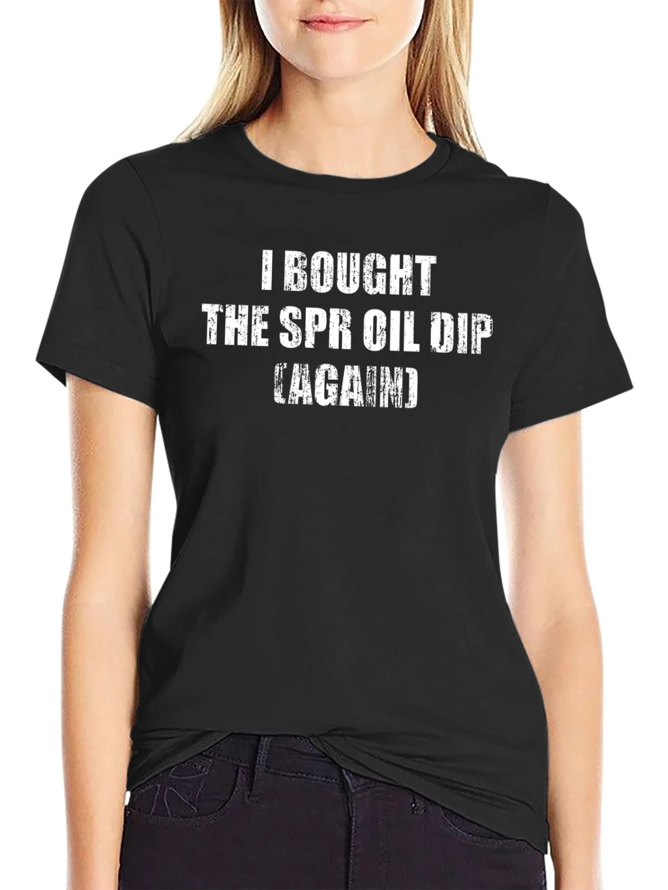 SPR Oil Dip T-Shirt - Humorous Sarcastic Tee