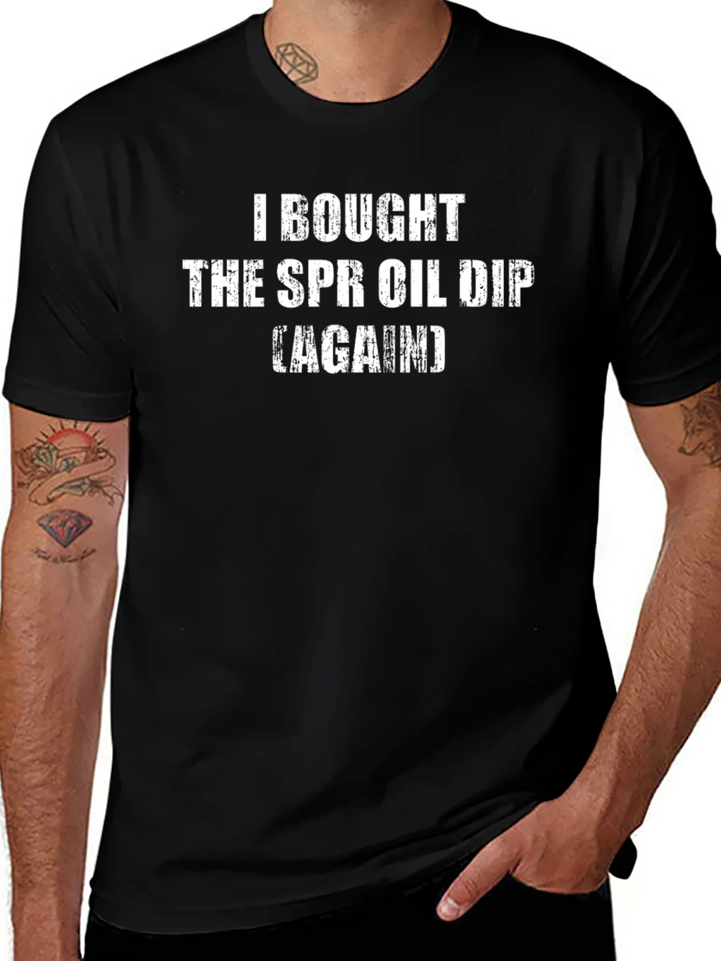 SPR Oil Dip T-Shirt - Humorous Sarcastic Tee